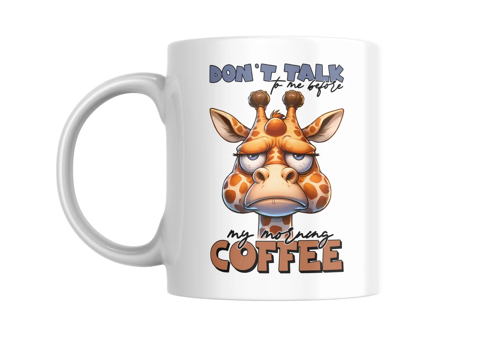 Funny Coffee Mug – “Don’t Talk to Me Before My Morning Coffee” | Grumpy Giraffe Design | Gift for Coffee Lovers (11oz / 15oz) Krevana Funny Coffee Mug – “Don’t Talk to Me Before My Morning Coffee” | Grumpy Giraffe Design | Gift for Coffee Lovers (11oz / 15oz)